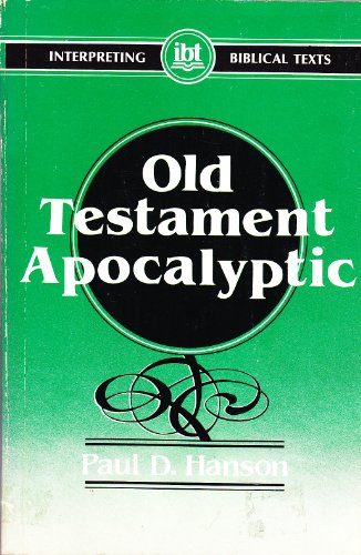 Imagen de archivo de Old Testament Apocalyptic (Interpreting Biblical Texts) a la venta por Wonder Book