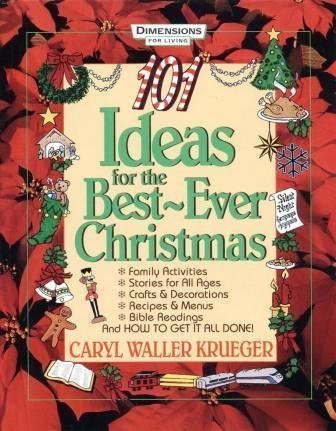 Stock image for 101 Ideas for the Best-Ever Christmas for sale by Wonder Book