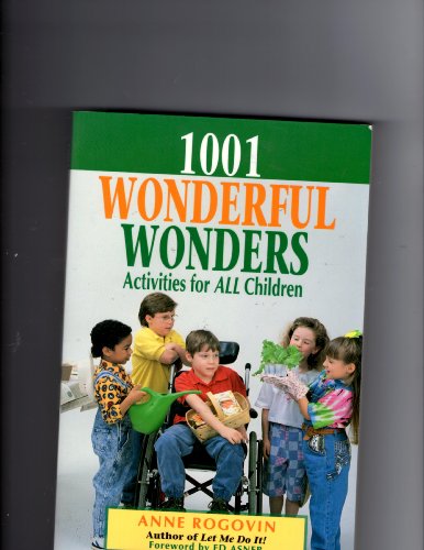 1001 Wonderful Wonders: Activities for All Children (9780687291939) by Rogovin, Anne