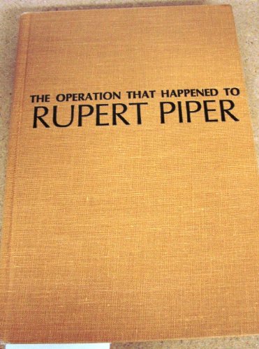 Stock image for Operation That Happened to Rupert Piper for sale by ThriftBooks-Dallas