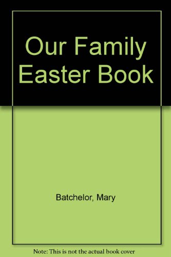 Stock image for Our Family Easter Book for sale by Better World Books