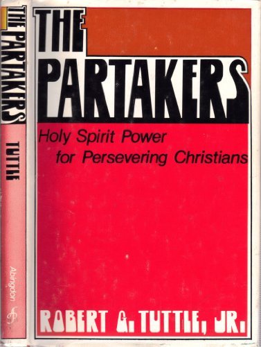 Beispielbild fr The Partakers: Holy Spirit Power for Persevering Christians zum Verkauf von Orion Tech