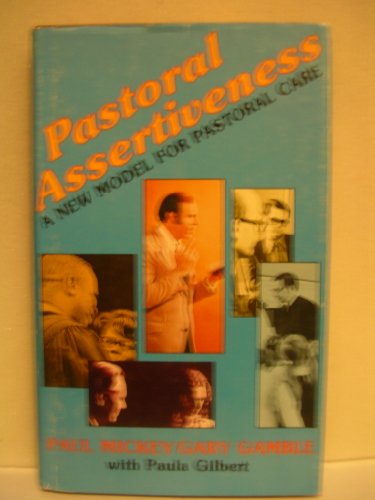 9780687301386: Pastoral Assertiveness: A New Model for Pastoral Care