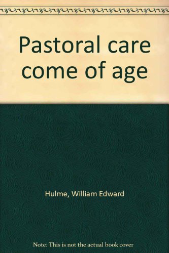 Imagen de archivo de Pastoral care come of age a la venta por Redux Books