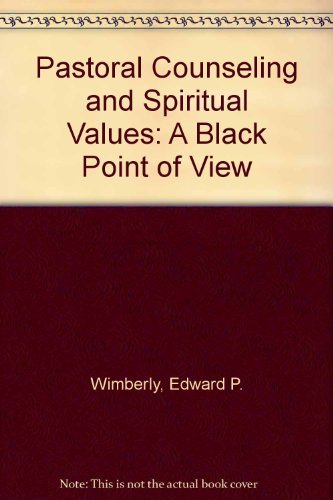 9780687303366: Pastoral Counseling and Spiritual Values: A Black Point of View