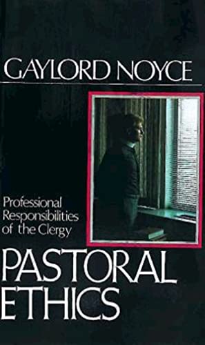 Beispielbild fr Pastoral Ethics: Professional Responsibilities of the Clergy zum Verkauf von Wonder Book