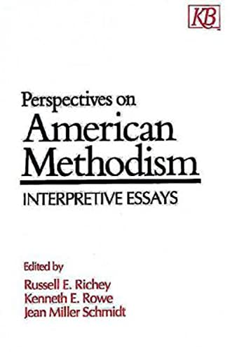 Stock image for Perspectives on American Methodism : Interpretive Essays for sale by Better World Books