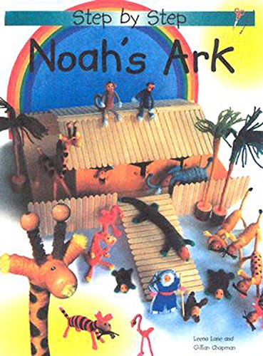 Step by Step Noah's Ark (9780687329779) by A D Publishing Services Limited; Lane, Leena; Chapman, Gillian