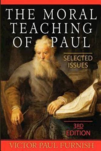 Beispielbild fr The Moral Teaching of Paul: Selected Issues, 3rd Edition zum Verkauf von BooksRun