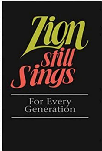 Imagen de archivo de Zion Still Sings For Every Generation Pew Edition a la venta por Orion Tech