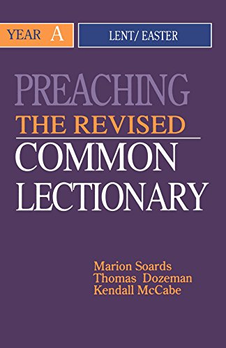Beispielbild fr Preaching the Revised Common Lectionary Year A: Lent/Easter zum Verkauf von SecondSale