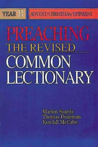 Stock image for Preaching the Revised Common Lectionary Year B: Advent/Christmas/Epiphany for sale by ThriftBooks-Dallas
