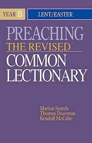 9780687338030: Preaching the Revised Common Lectionary Year B: Lent/Easter