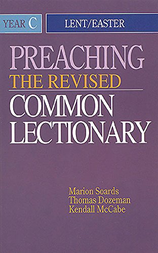 Imagen de archivo de Preaching the Revised Common Lectionary Year C: Lent/Easter a la venta por SecondSale
