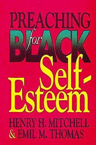 Preaching for Black Self-Esteem (9780687338436) by Mitchell, Henry H.