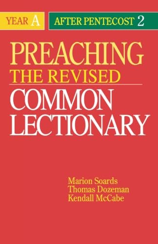 Beispielbild fr PREACHING THE REVISED COMMON LECTIONARY YEAR A After Pentecost 2 zum Verkauf von Neil Shillington: Bookdealer/Booksearch