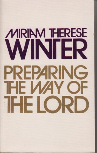 Beispielbild fr Preparing the Way of the Lord zum Verkauf von Christian Book Store