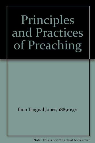 Imagen de archivo de Principles and Practice of Preaching a la venta por Better World Books: West