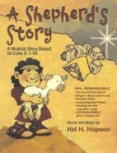 Stock image for A Shepherd's Story: A Musical Story Based On Luke 2:1-20 for sale by Wonder Book