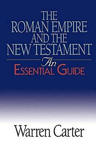 Beispielbild fr The Roman Empire and the New Testament : An Essential Guide zum Verkauf von Better World Books