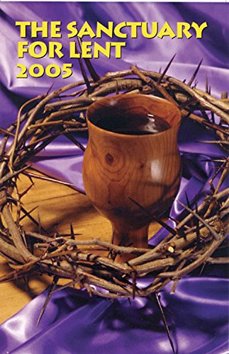 Sanctuary for Lent 2005, Large Print Edition (9780687344222) by Moore, James W.