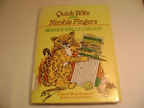 Beispielbild fr Quick Wits and Nimble Fingers zum Verkauf von Half Price Books Inc.