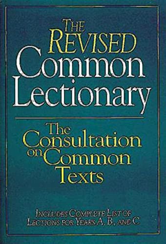 Imagen de archivo de The Revised Common Lectionary: The Consultation on Common Texts a la venta por ThriftBooks-Atlanta