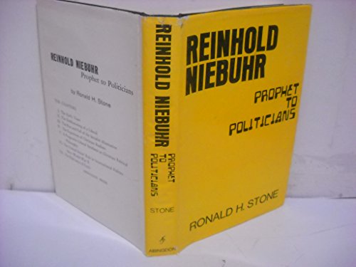 Beispielbild fr REINHOLD NIEBUHR: PROPHET TO POLITICIANS. zum Verkauf von de Wit Books