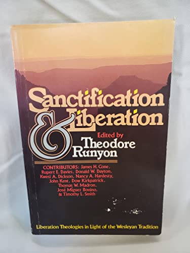 9780687368105: Sanctification and Liberation: Liberation Theologies in the Light of the Wesleyan Tradition