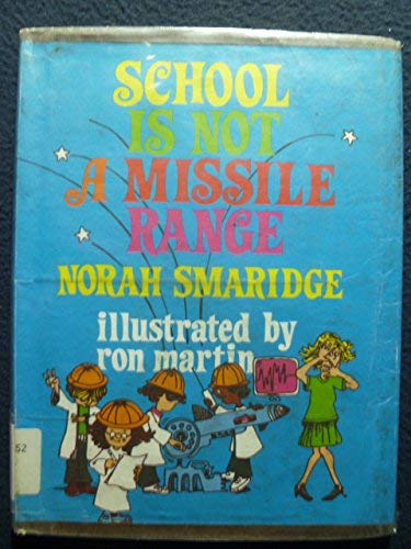 Beispielbild fr School Is Not a Missile Range zum Verkauf von Jenson Books Inc