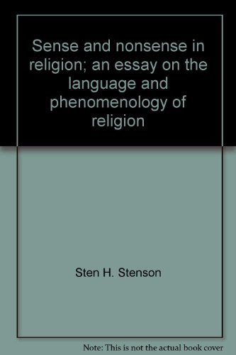 Imagen de archivo de Sense and nonsense in religion;: An essay on the language and phenomenology of religion a la venta por Redux Books