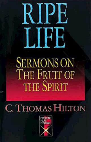 Imagen de archivo de Ripe Life: Sermons on the Fruit of the Spirit (Protestant Pulpit Exchange) a la venta por Gulf Coast Books