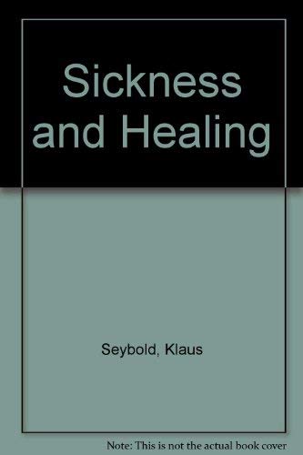 Beispielbild fr Sickness and Healing zum Verkauf von Better World Books