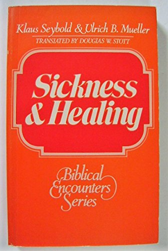 Stock image for Sickness and Healing for sale by ThriftBooks-Dallas