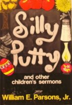 Imagen de archivo de Silly Putty and Other Children's Sermons a la venta por OddReads