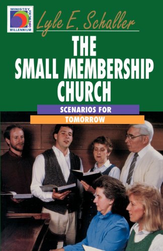 Beispielbild fr The Small Membership Church: Scenarios for Tomorrow (Ministry for the Third Millennium Series) zum Verkauf von Wonder Book