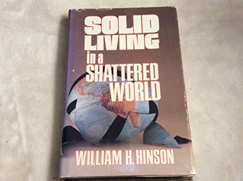Stock image for Solid living in a shattered world for sale by Gulf Coast Books