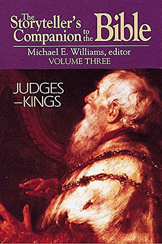 Stock image for The Storyteller's Companion to the Bible Volume 3 Judges--Kings for sale by ThriftBooks-Atlanta