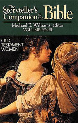 Beispielbild fr The Storyteller's Companion to the Bible Volume 4 Old Testament Women zum Verkauf von SecondSale