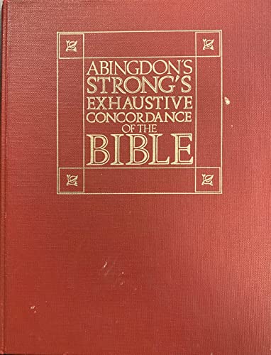 9780687400300: The Exhaustive Concordance of the Bible: Showing Every Word of the Text of the Common English Version of the Canonical Books (English, Ancient Greek and Hebrew Edition)