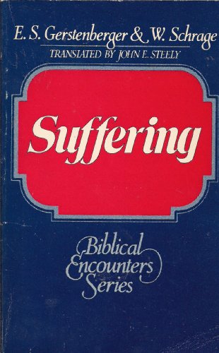 Stock image for Suffering (Biblical encounters series) for sale by SecondSale