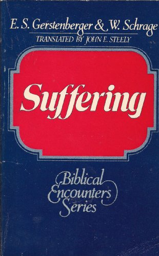 9780687405749: Suffering (Biblical encounters series)