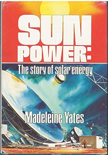 9780687406272: Sun Power: The Story of Solar Energy