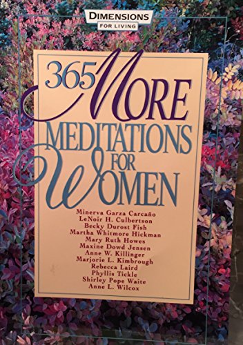 Beispielbild fr 365 More Meditations for Women zum Verkauf von Better World Books