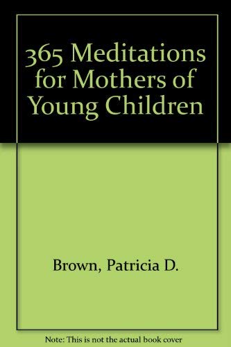 Stock image for 365 meditations for mothers of young children for sale by Hawking Books