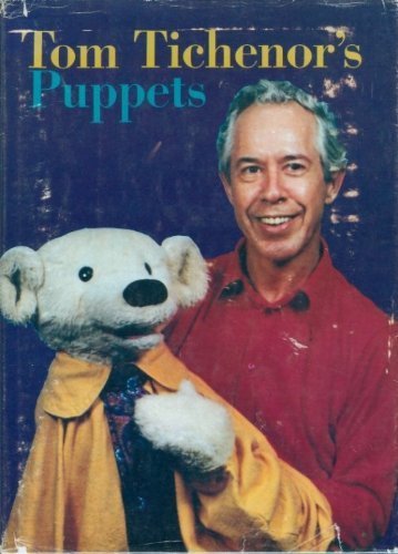 Tom Tichenor's Puppets