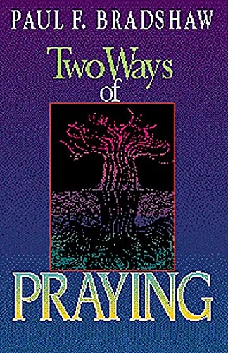 Beispielbild fr Two Ways of Praying zum Verkauf von Better World Books