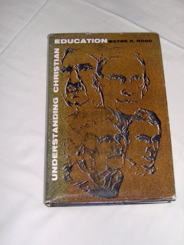 Imagen de archivo de Understanding Christian Education a la venta por Better World Books
