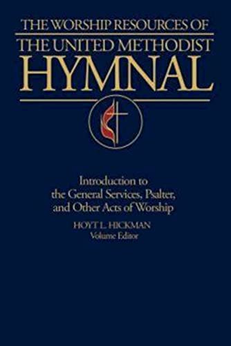 The Worship Resources of the United Methodist Hymnal (9780687431502) by Hickman, Hoyt L.