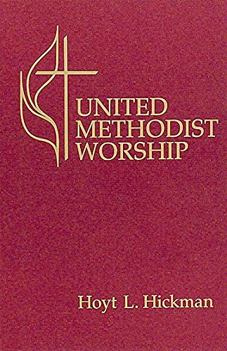 Beispielbild fr United Methodist Worship zum Verkauf von Better World Books